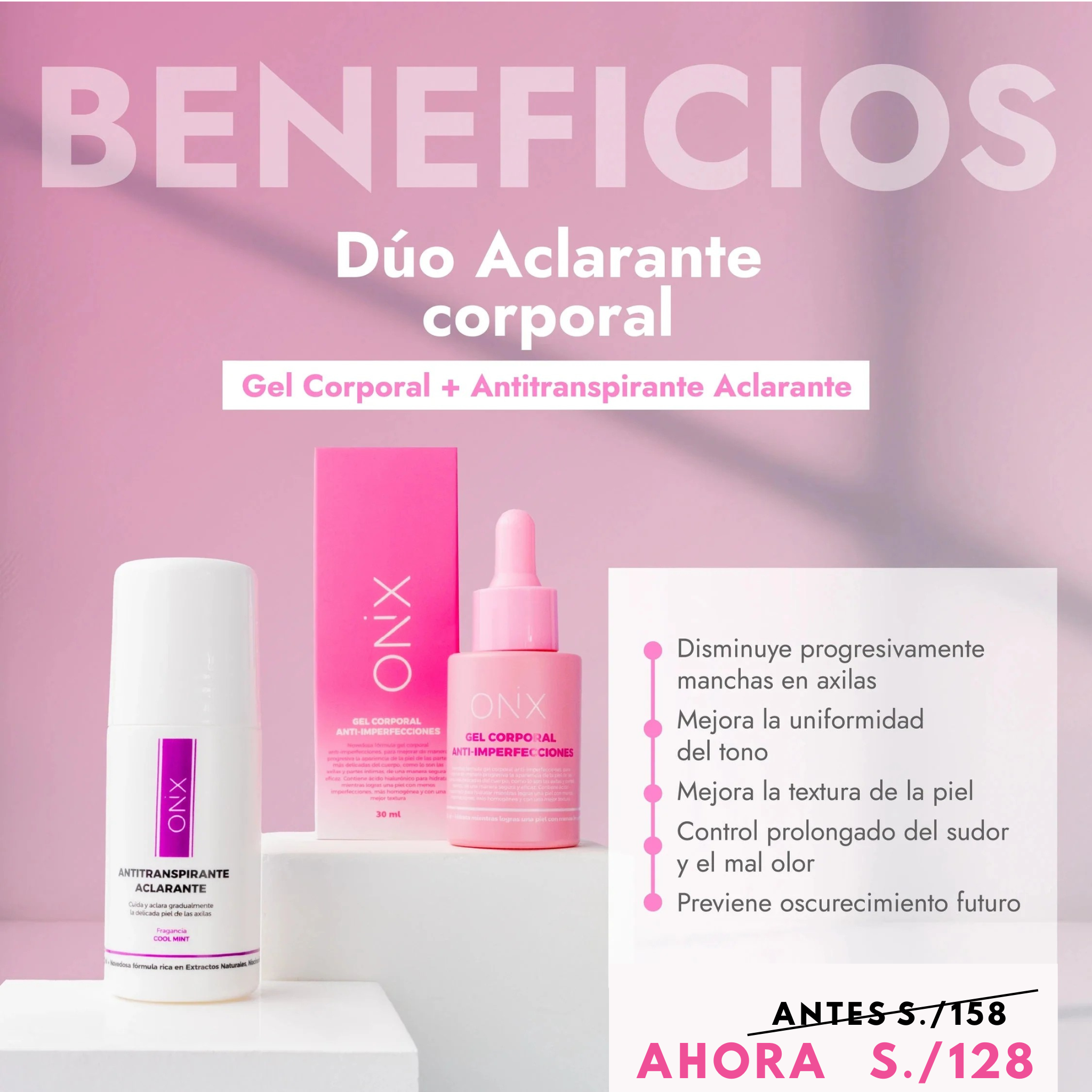ONIX SKINCARE - PROMO DUO ACLARANTE CORPORAL